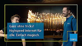 Ganz ohne Tricks! Highspeed Internet für alle. Einfach magisch.